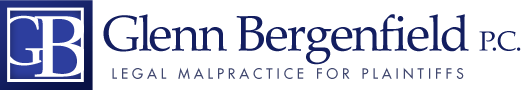Glenn Bergenfield P.C. Legal Malpractice for Plaintiffs
